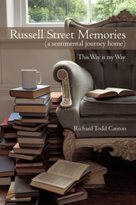 Russell Street Memories  ( a Sentimental Journey Home)