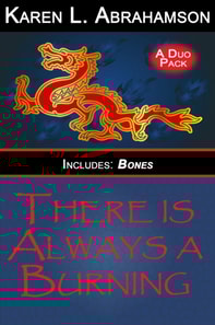 There is Always a Burning