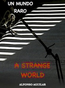 Strange World / Un Mundo Raro