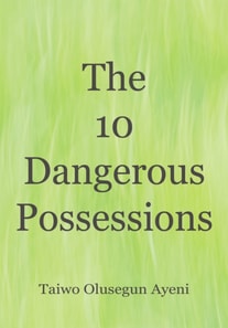 10 Dangerous Possessions
