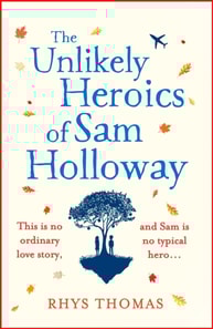 Unlikely Heroics of Sam Holloway
