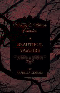 Beautiful Vampire (Fantasy and Horror Classics)