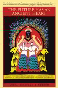 Future Has an Ancient Heart