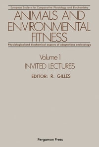 Animals and Environmental Fitness: Physiological and Biochemical Aspects of Adaptation and Ecology