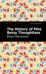 History of Miss Betsy Thoughtless