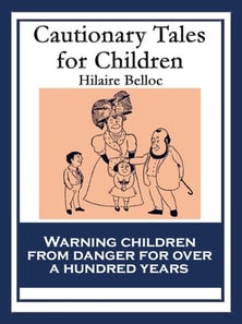 Cautionary Tales for Children