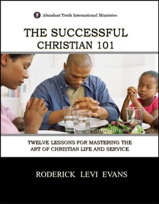 Successful Christian 101: Twelve Lessons for Mastering the Art of Christian Life and Service