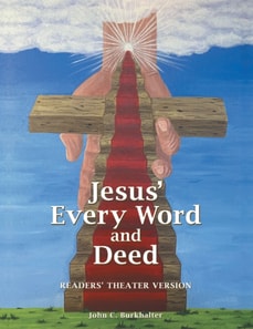 Jesus' Every Word and Deed