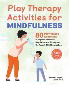 Play Therapy Activities for Mindfulness