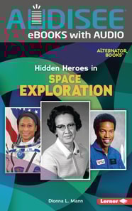 Hidden Heroes in Space Exploration