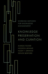 Knowledge Preservation and Curation