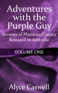 Adventures with the Purple Guy: Reviews of Phantom Comics Released in Australia