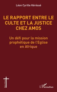 Le rapport entre le culte et la justice chez Amos
