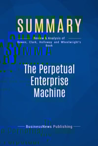 Summary: The Perpetual Enterprise Machine