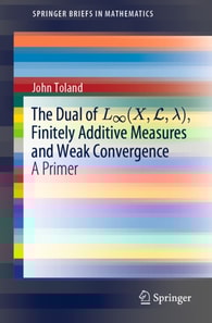 Dual of Linfinity(X,L,?), Finitely Additive Measures and Weak Convergence