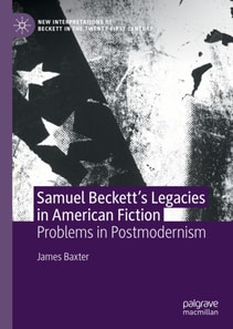 Samuel Beckett's Legacies in American Fiction