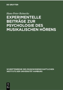 Experimentelle Beiträge zur Psychologie des musikalischen Hörens