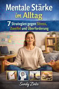 Mentale Starke im Alltag