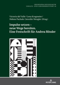 Impulse setzen – neue Wege bereiten. Eine Festschrift fuer Andrea Roessler