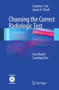 Choosing the Correct Radiologic Test