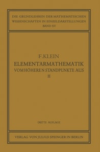 Elementarmathematik vom Höheren Standpunkte Aus, II