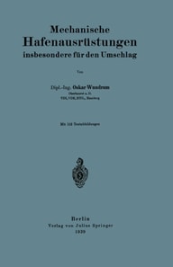 Mechanische Hafenausrüstungen insbesondere für den Umschlag