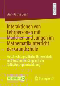 Interaktionen von Lehrpersonen mit Mädchen und Jungen im Mathematikunterricht der Grundschule