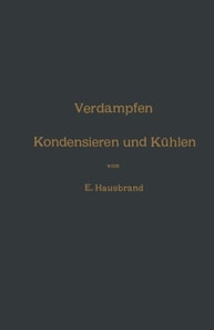 Verdampfen, Kondensieren und Kühlen
