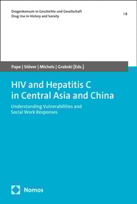 HIV and Hepatitis C in Central Asia and China
