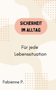 Sicherheit im Alltag