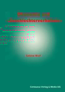 Ökonomie und Geschlechterverhältnis zu den Möglichkeiten und Grenzen der Einbindung des Geschlechterverhältnisses in die ökonomische Theorie