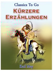 Kürzere Erzählungen aus dem Wilden Westen