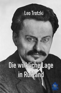 Die wirkliche Lage in Rußland 