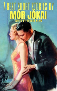 7 best short stories by Mor Jokai