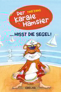 Der Karatehamster hisst die Segel