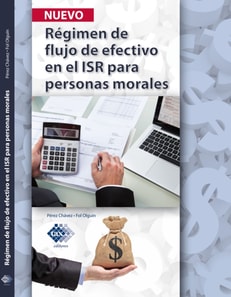 Régimen de flujo de efectivo en el ISR para personas morales 2017