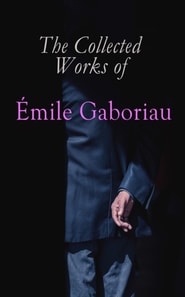 Collected Works of Emile Gaboriau