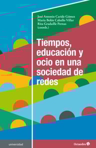 Tiempos, educación y ocio en una sociedad de redes