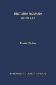 Historia romana. Libros L-LX