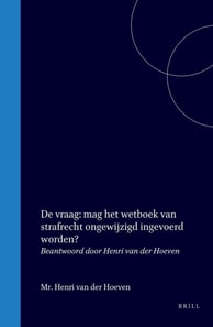 De vraag : mag het wetboek van strafrecht ongewijzigd ingevoerd worden?