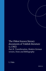Oldest known literary documents of Yiddish literature (c.1382)