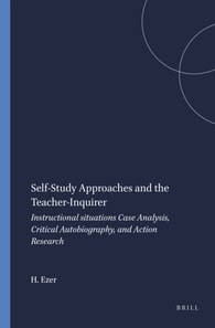 Self-Study Approaches and the Teacher-Inquirer