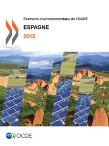 Examens environnementaux de l'OCDE : Espagne 2015