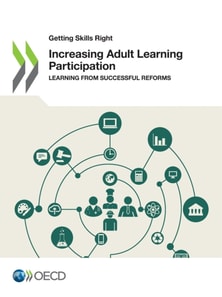 Getting Skills Right Increasing Adult Learning Participation Learning from Successful Reforms