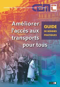 Ameliorer l'acces aux transports pour tous Guide de bonnes pratiques