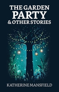 Garden Party, and Other Stories