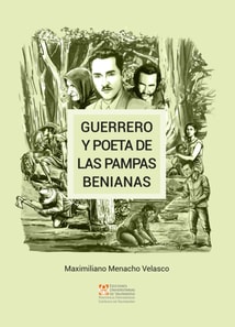 Guerrero y Poeta de las Pampas Benianas