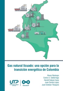 Gas Natural Licuado: Una opcion para la transicion energetica en Colombia