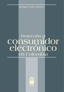 Protección al consumidor electrónico en Colombia