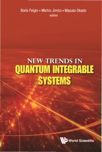 New Trends In Quantum Integrable Systems - Proceedings Of The Infinite Analysis 09